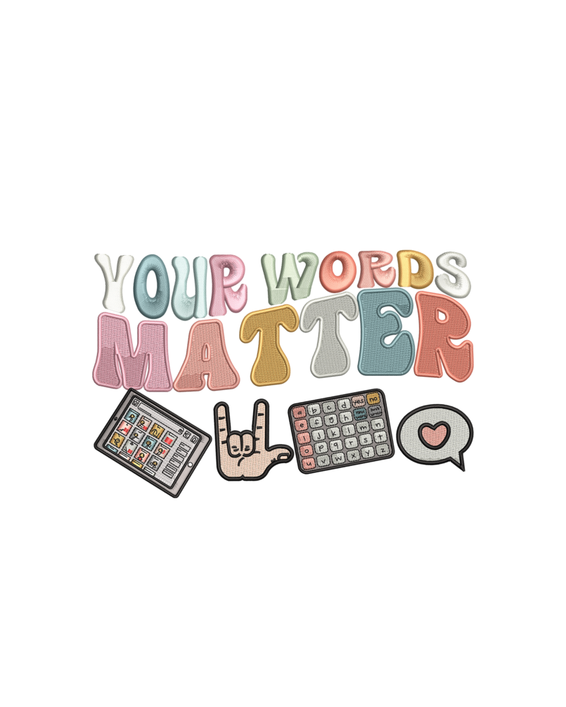 Your Words Matter Embroidery Design with AAC Communication Icons
