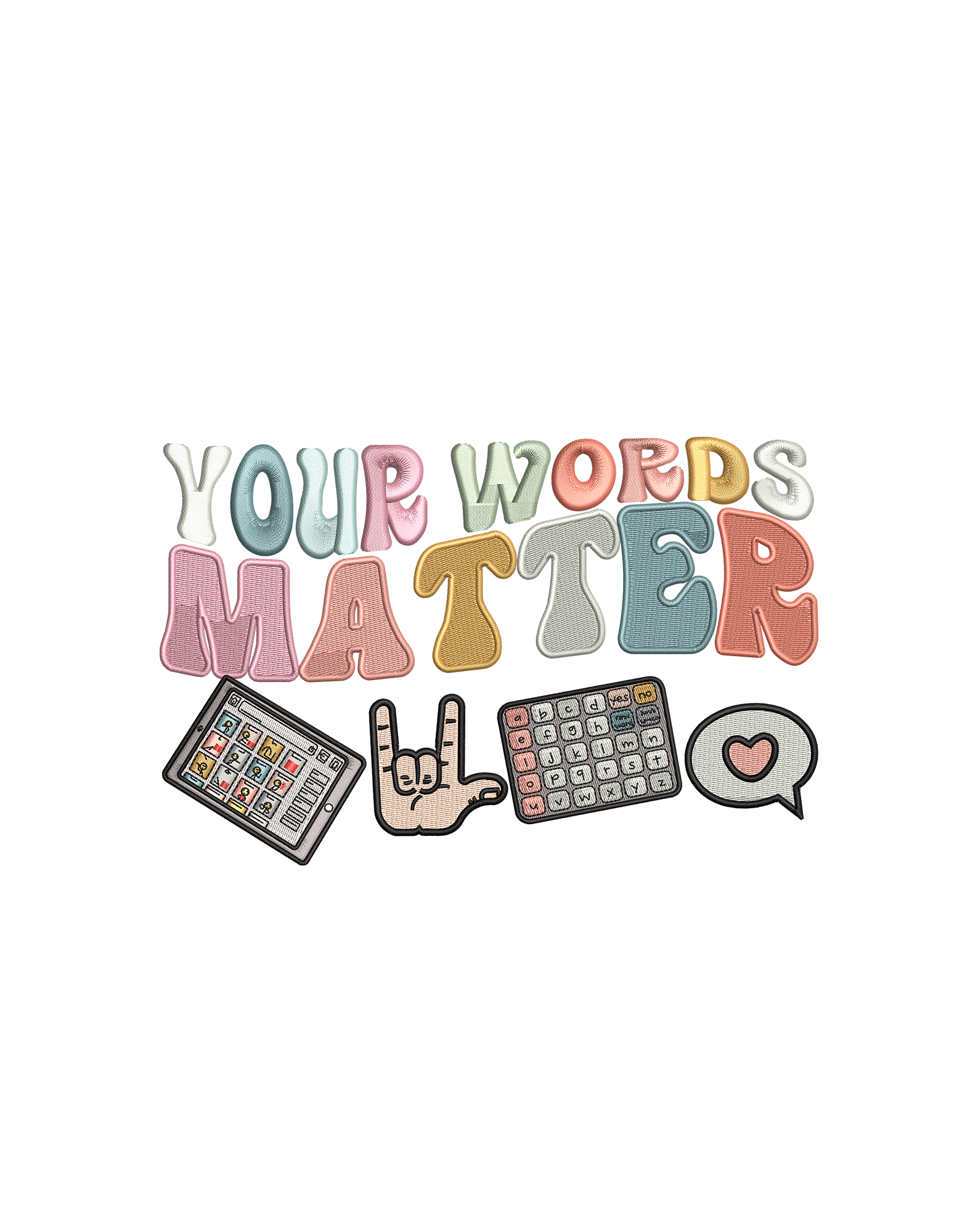 Your Words Matter Embroidery Design with AAC Communication Icons